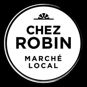 Chez Robin marché local, le marché à mission écoresponsable.